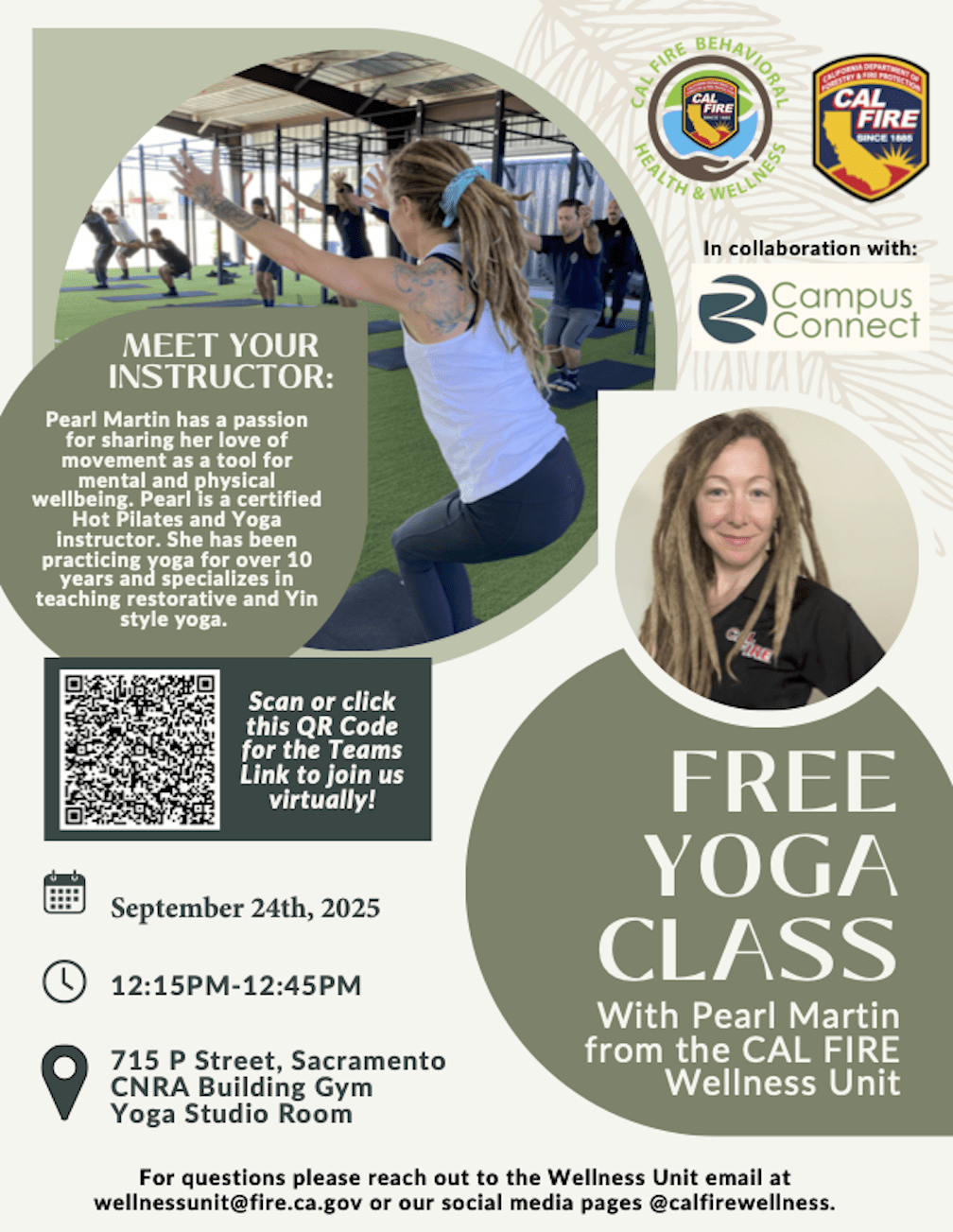 Flyer promoting a free yoga class with CAL FIRE Wellness Unit instructor Pearl Martin on September 24, 2025, at the CNRA Building Gym in Sacramento. Includes instructor photo, yoga session photo, event details, QR code for virtual access, and CAL FIRE and Campus Connect logos.