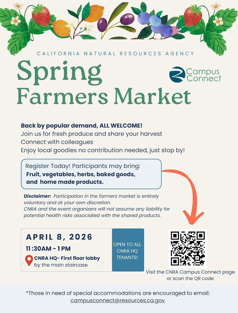 Flyer for CNRA Spring Farmers Market on April 8, 2026, 11:30 a.m.–1 p.m. at CNRA HQ first-floor lobby by the main staircase, open to all CNRA HQ tenants, with QR code to register.