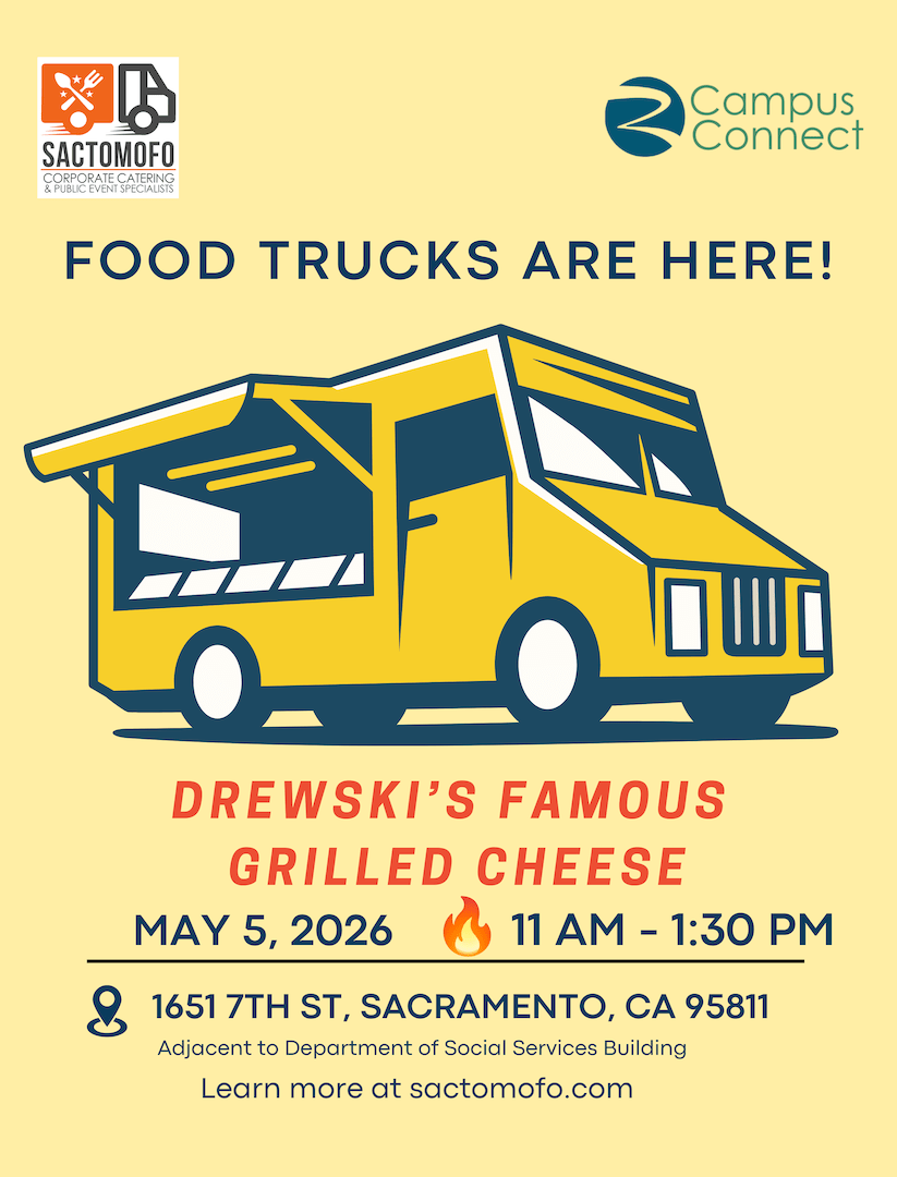 Flyer announcing “Drewski’s Famous Grilled Cheese” food truck at 1651 7th St., Sacramento, on May 5, 2026 from 11 a.m.–1:30 p.m., with a large yellow food-truck illustration and SactoMoFo and Campus Connect logos.