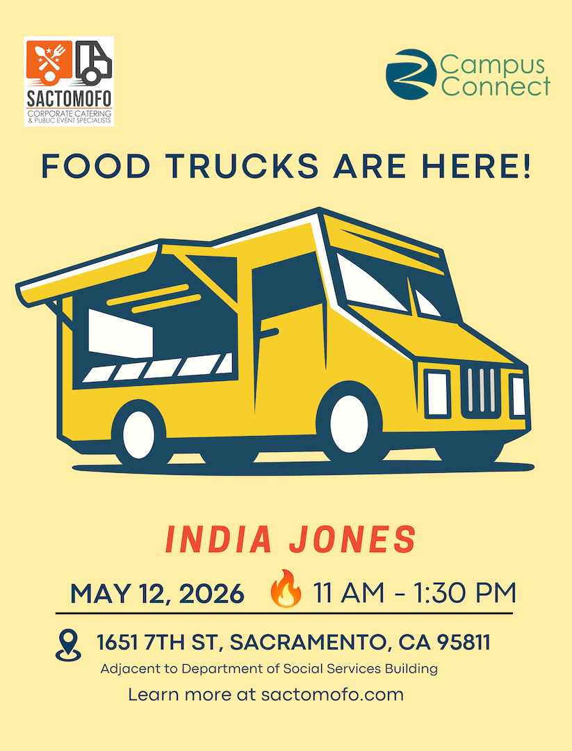 Food truck flyer for India Jones on May 12, 2026, 11 a.m.–1:30 p.m., at 1651 7th St., Sacramento, with Campus Connect and Sactomofo logos.