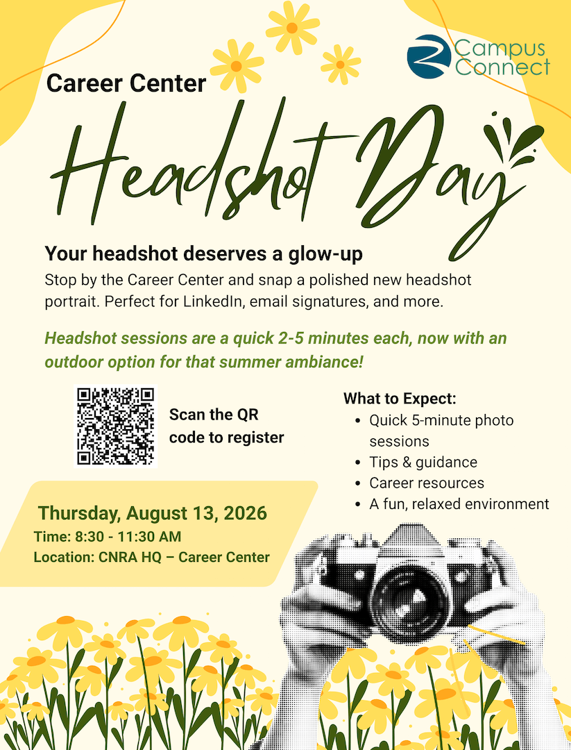Flyer for Career Center Headshot Day on Thursday, August 13, 2026, 8:30–11:30 a.m. at CNRA HQ Career Center, with QR code registration, flower graphics, and a camera illustration.